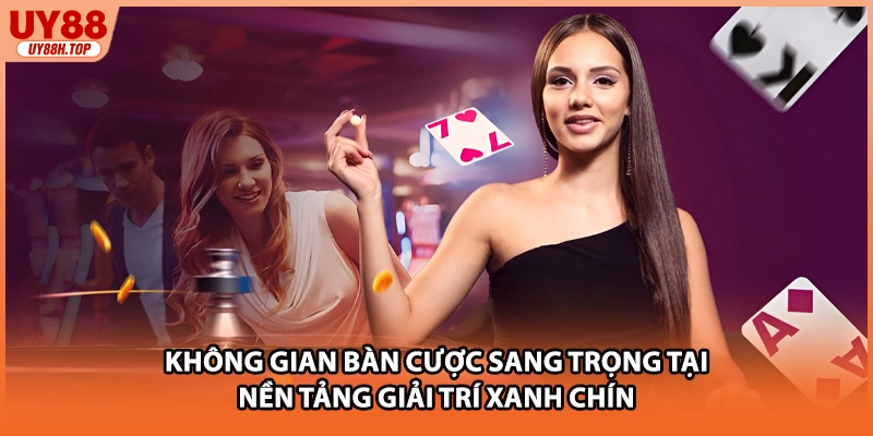 Không gian bàn cược sang trọng tại nền tảng giải trí xanh chín